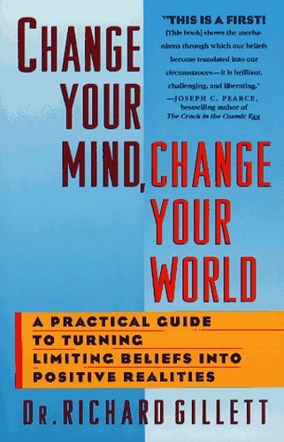 Change Your Mind Change Your World