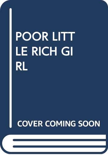 Poor Little Rich Girl