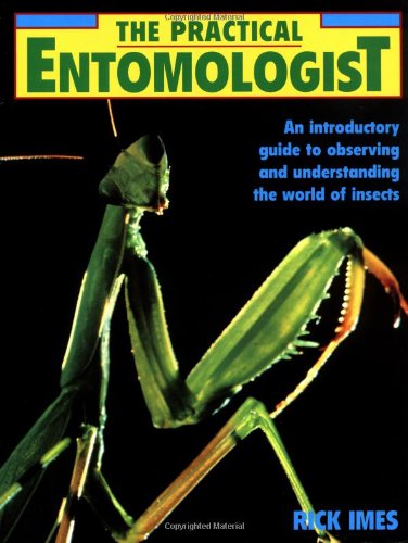 The Practical Entomologist