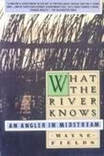 What the River Knows