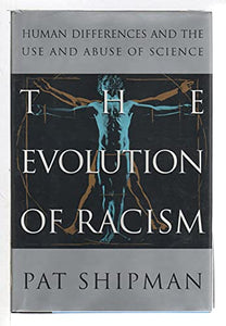 The Evolution of Racism 