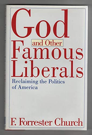 God and Other Famous Liberals