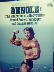 Arnold Education of a Bodybuilder 