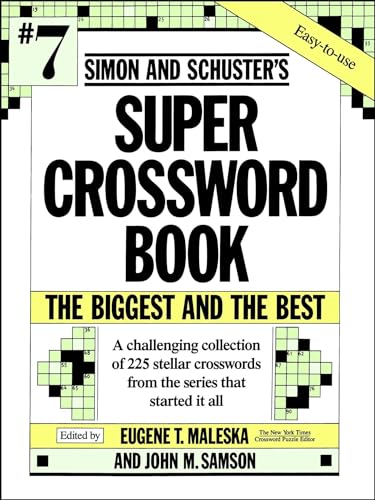 Simon and Schuster's Super Crossword Book #7/the Biggest and the Best