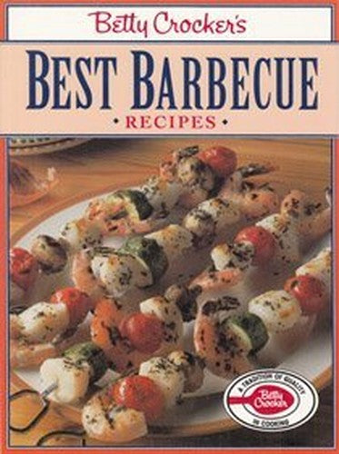Betty Crocker'S Best Barbecue Recipes