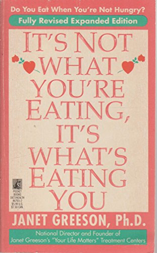 It's Not What You'RE Eating, it's What's Eating You