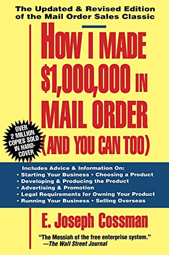 How I Made $1,000,000 in Mail Order-and You Can Too!