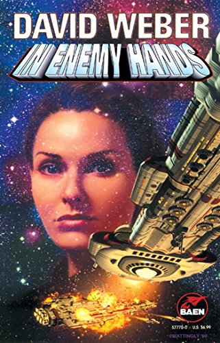 In Enemy Hands:  An Honor Harrington Novel
