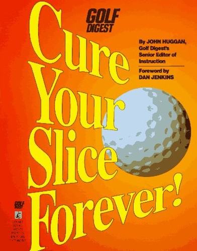 Cure Your Slice Forever!