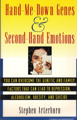Hand-Me-Down Genes and Second-Hand Emotions