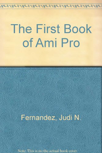 The First Book of Ami Pro