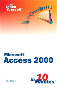 Sams Teach Yourself Microsoft Access 2000 in 10 Minutes 