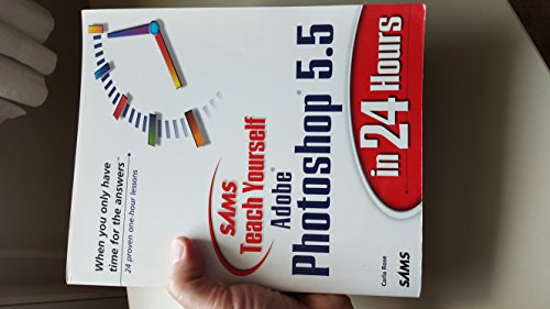 Sams Teach Yourself Adobe Photoshop 5.5 in 24 Hours