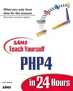 Sams Teach Yourself PHP4 in 24 Hours 