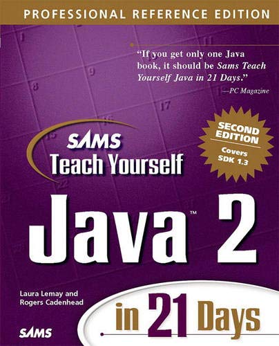 Sams Teach Yourself Java 2 in 21 Days, Professional Reference Edition