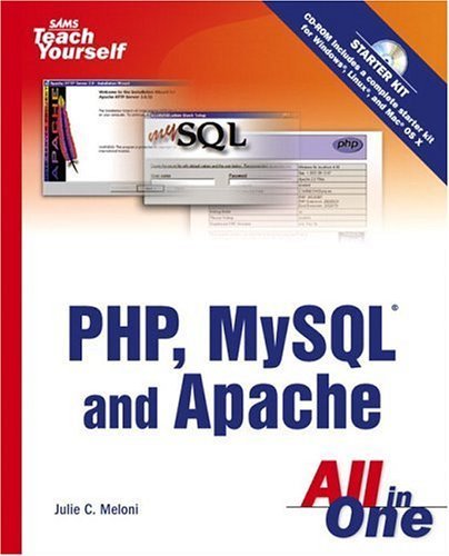 Sams Teach Yourself PHP, MySQL and Apache All in One