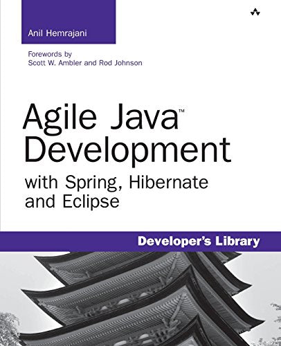 Agile Java Development with Spring, Hibernate and Eclipse