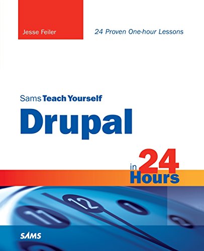 Sams Teach Yourself Drupal in 24 Hours