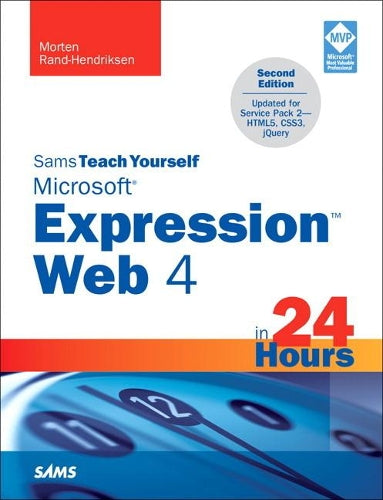 Sams Teach Yourself Microsoft Expression Web 4 in 24 Hours