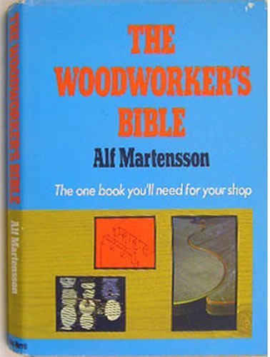 The Woodworker's Bible