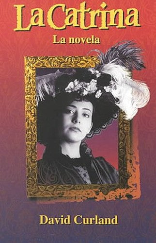 Spn Rdr La Catrina I: La Novela 98