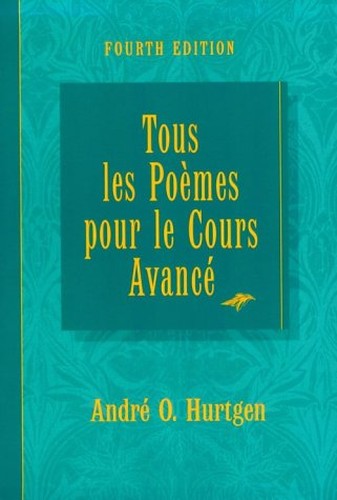 Tous Les Poemes Pour Le Cours Avance Fourth Edition