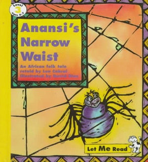 Anansi's Narrow Waist