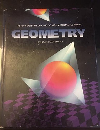 Geometry, Integrated Mathematics (University of Chicago School Mathematics Project)