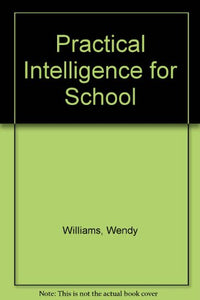 Practical Intelligence for School 