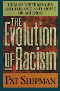The Evolution of Racism 