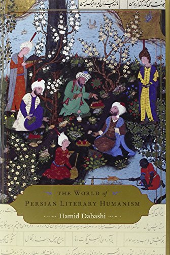 The World of Persian Literary Humanism