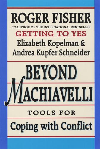 Beyond Machiavelli