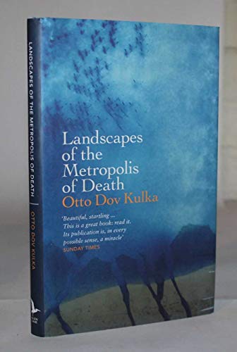 Landscapes of the Metropolis of Death
