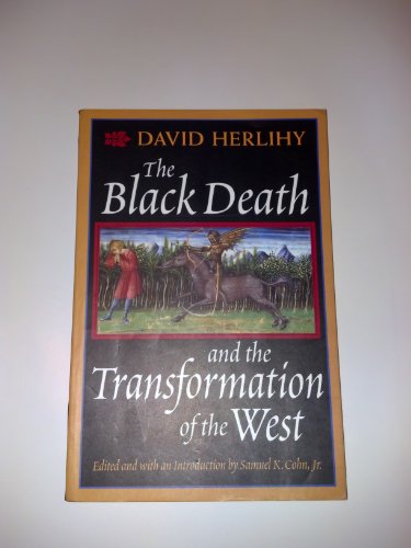 The Black Death and the Transformation of the West