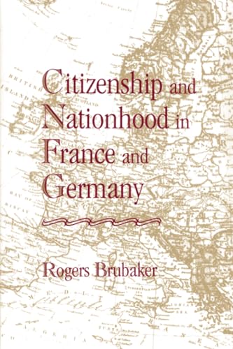 Citizenship and Nationhood in France and Germany
