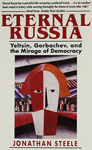 Eternal Russia - Yeltsin, Gorbachev & the Mirage of Democracy (Cobe)
