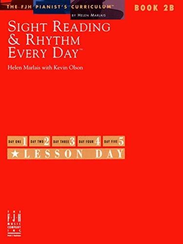 Sight Reading and Rhythm Every Day - Book 2B (Fjh Pianist's Curriculum, 2)