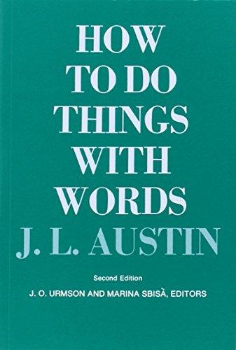 How to Do Things with Words