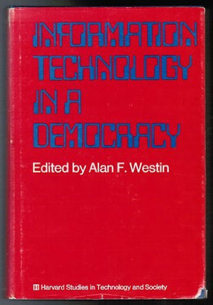 Information Technology in a Democracy