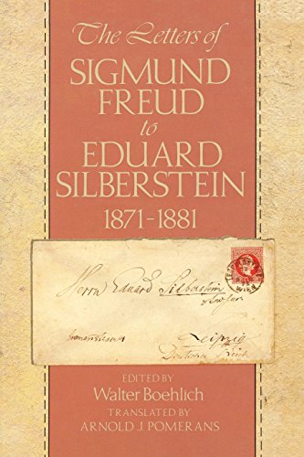 The Letters of Sigmund Freud to Eduard Silberstein, 1871-1881