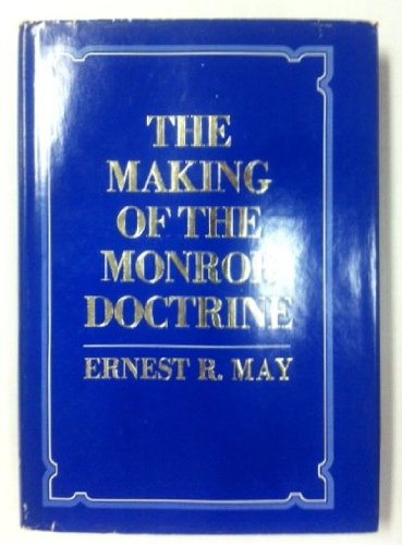 Making of the Monroe Doctrine