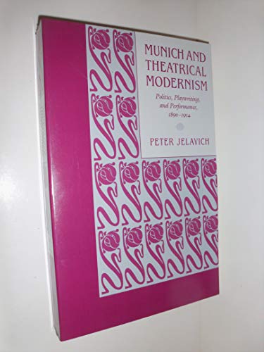 Munich and Theatrical Modernism