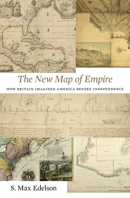 The New Map of Empire By S Max Edelson