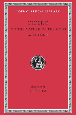 On the Nature of the Gods. Academics