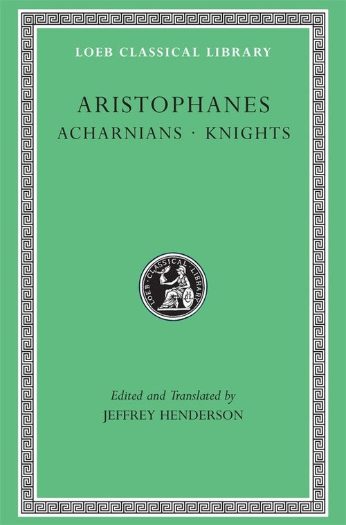 Acharnians. Knights