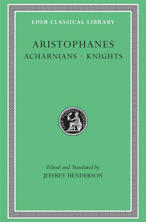 Acharnians. Knights