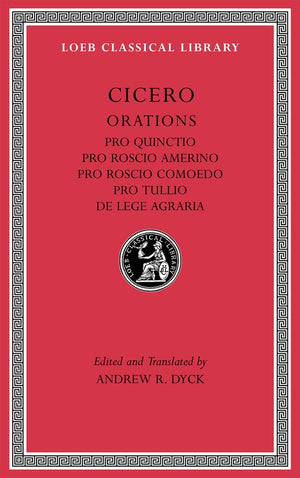 Pro Quinctio. Pro Roscio Amerino. Pro Roscio Comoedo. Pro Tullio. De Lege Agraria