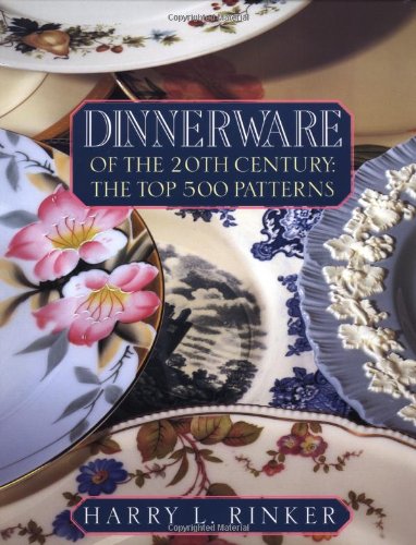 Dinnerware of the 20th Century