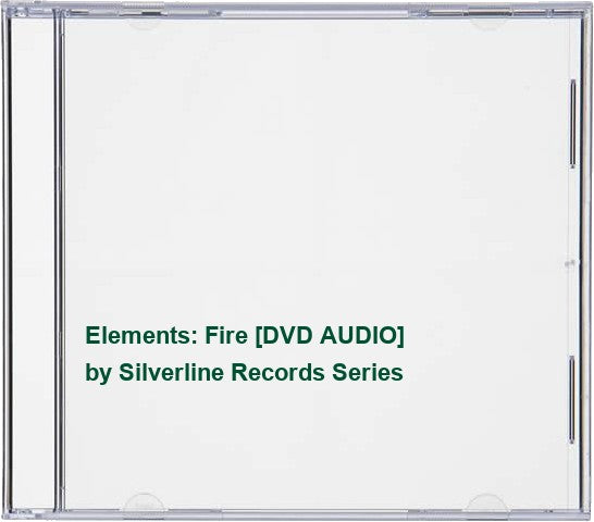 Elements: Fire [DVD AUDIO]