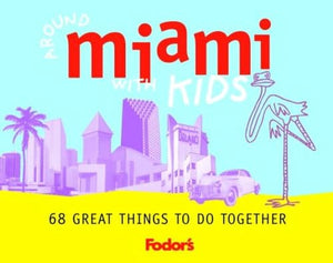 Around Miami with Kids